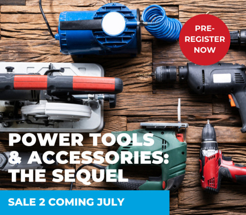 Power Tools Auction Coming Soon - Register your interest now