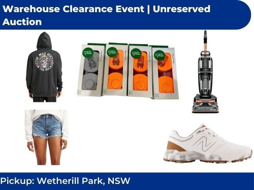 Warehouse Clearance Sale | Unreserved Auction - Pick Up Wetherill Park
