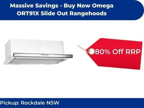 Massive Savings - Buy Now Omega ORT91X Slide Out Rangehoods &ndash; Pickup Rockdale NSW