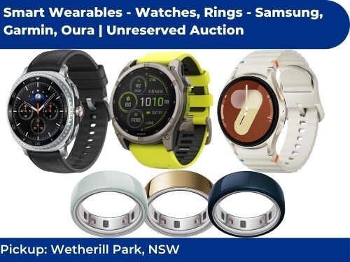 Smart Wearables - Watches, Rings - Samsung, Garmin, Oura| Unreserved Auction - Pick Up Wetherill Park