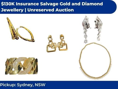 $130K Insurance Salvage Gold and Diamond Jewellery Unreserved Auction | Sydney NSW